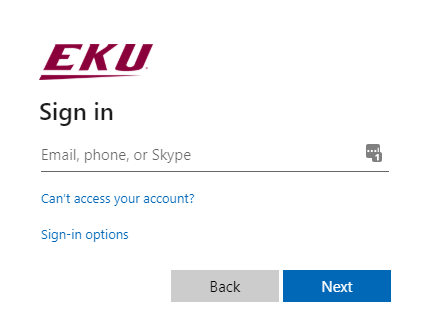 Screen shot of EKU SSO sign in dialog. EKU. Sign in. Email, phone, or Skype. Can't access your account? Sign-in options. Next